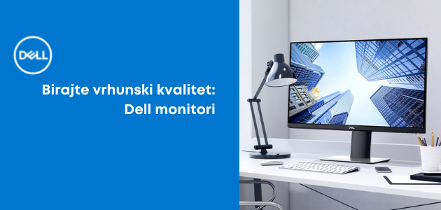 Dell monitori: Birajte vrhunski kvalitet