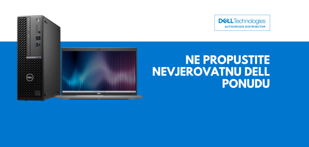 Dell laptop ili desktop: Kupujte po najboljim cijenama!